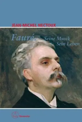 Cover: 9783761818770 | Fauré. Seine Musik. Sein Leben | 'Die Stimmen des Clair-obscur' | Buch