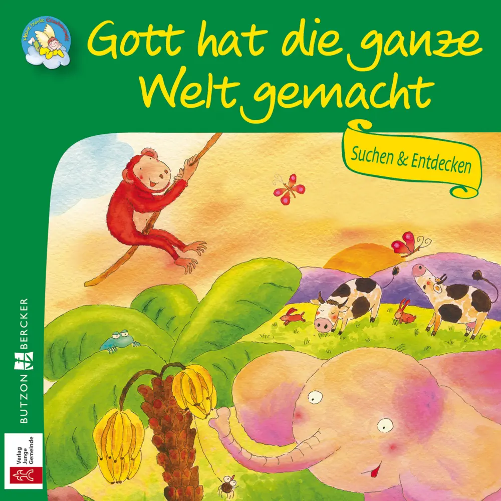 Cover: 9783766628770 | Gott hat die ganze Welt gemacht | Suchen &amp; Entdecken | Broschüre