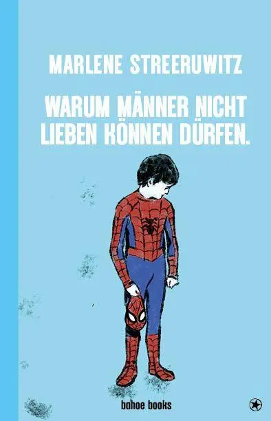 Cover: 9783903478770 | Warum Männer nicht lieben können dürfen. | Marlene Streeruwitz | Buch