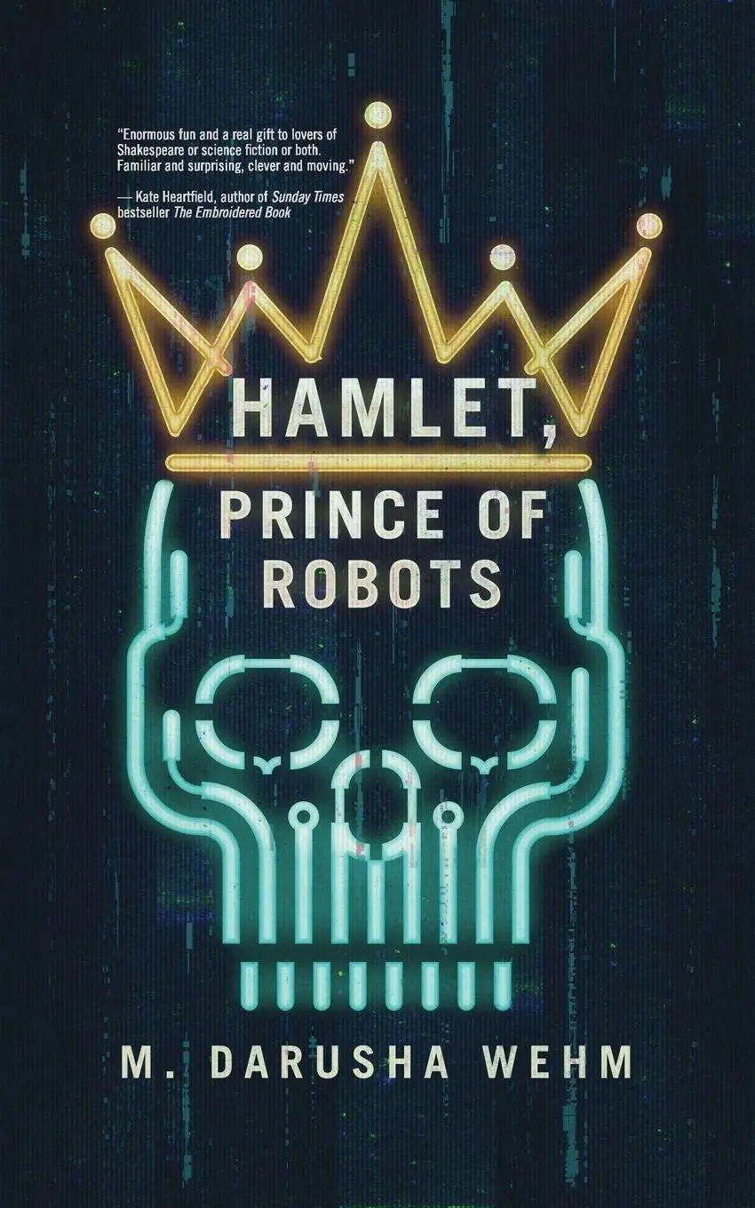 Cover: 9780473638870 | Hamlet, Prince of Robots | M. Darusha Wehm | Taschenbuch | Englisch