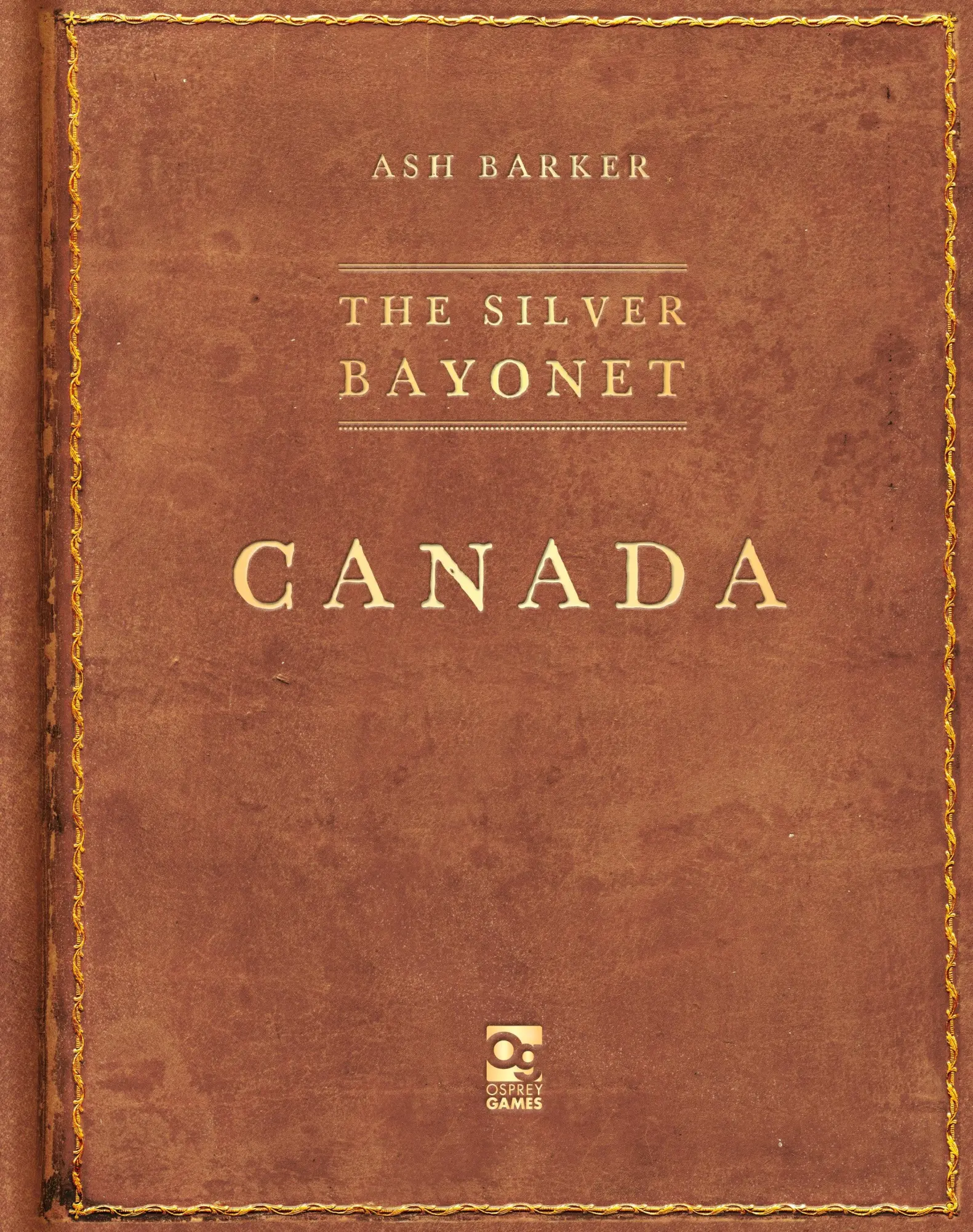 Cover: 9781472858870 | The Silver Bayonet: Canada | Ash Barker | Taschenbuch | Englisch