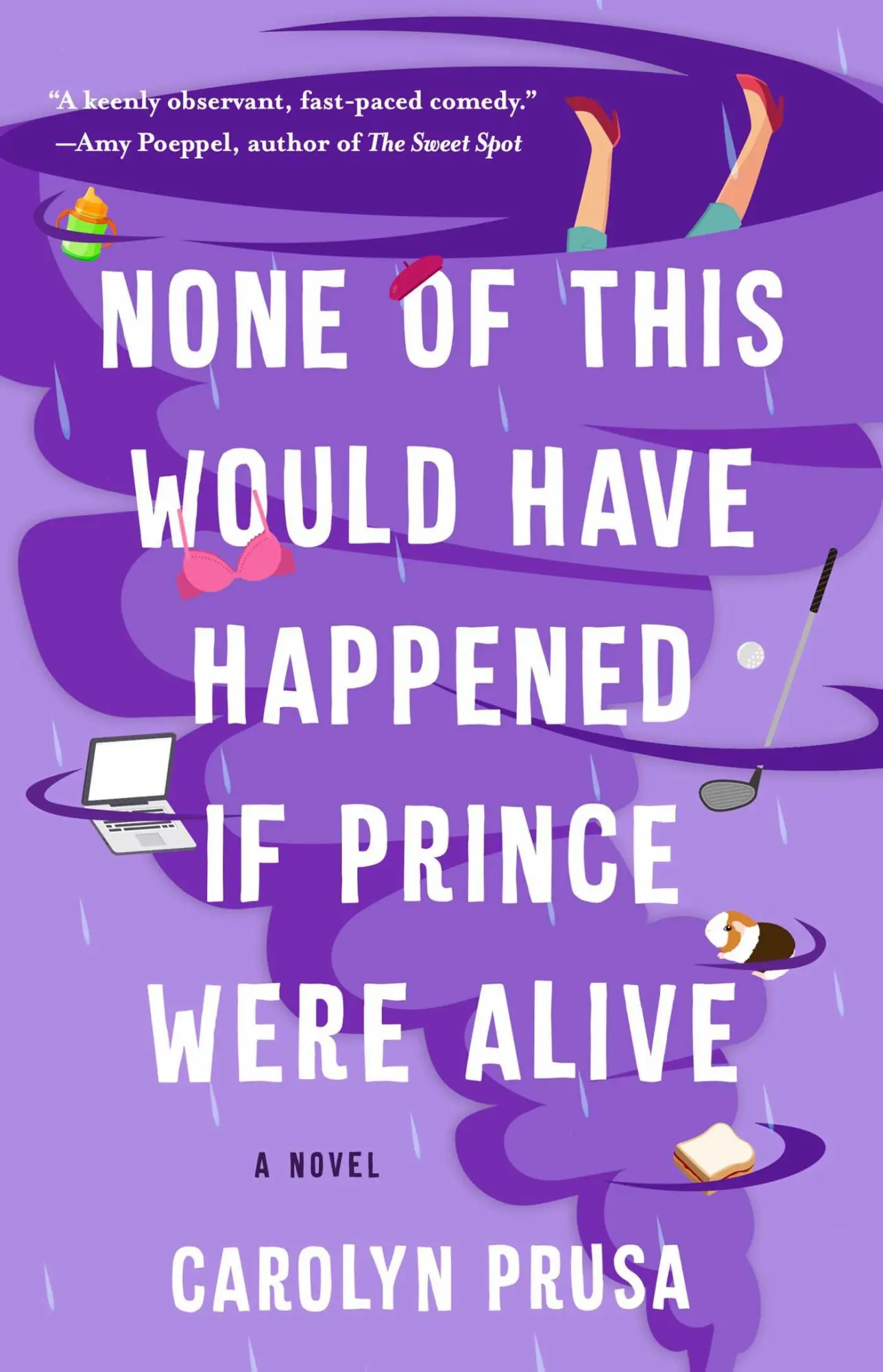 Cover: 9781982188870 | None of This Would Have Happened If Prince Were Alive | Carolyn Prusa