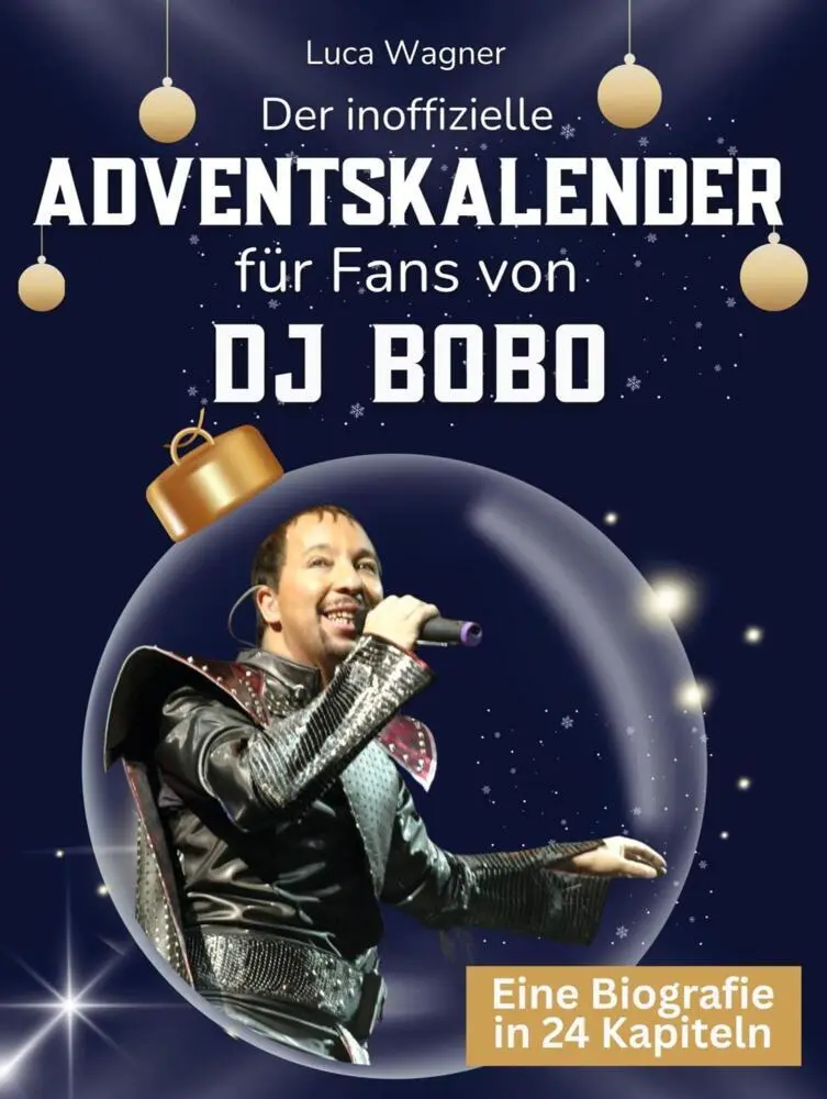 Cover: 9783695338870 | Der inoffizielle Adventskalender für Fans von DJ Bobo | Luca Wagner