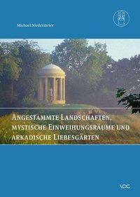 Cover: 9783897398870 | Angestammte Landschaften, mystische Einweihungsräume und arkadische...