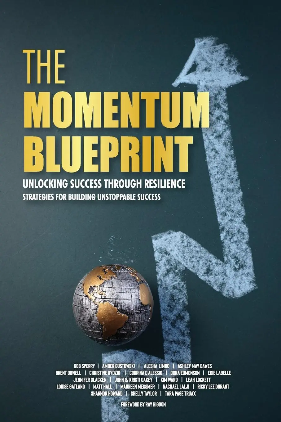 Cover: 9798990398870 | The Momentum Blueprint. Unlocking Success Through Resilience...