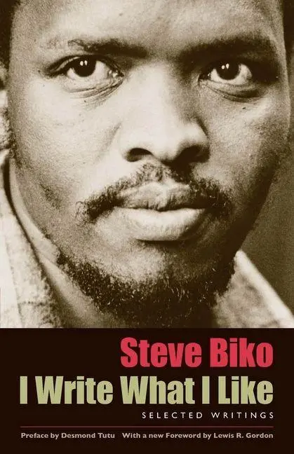 Cover: 9780226048970 | I Write What I Like | Selected Writings | Steve Biko | Taschenbuch