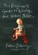 Cover: 9780231138970 | The Beginner's Guide to Winning the Nobel Prize | Peter Doherty | Buch