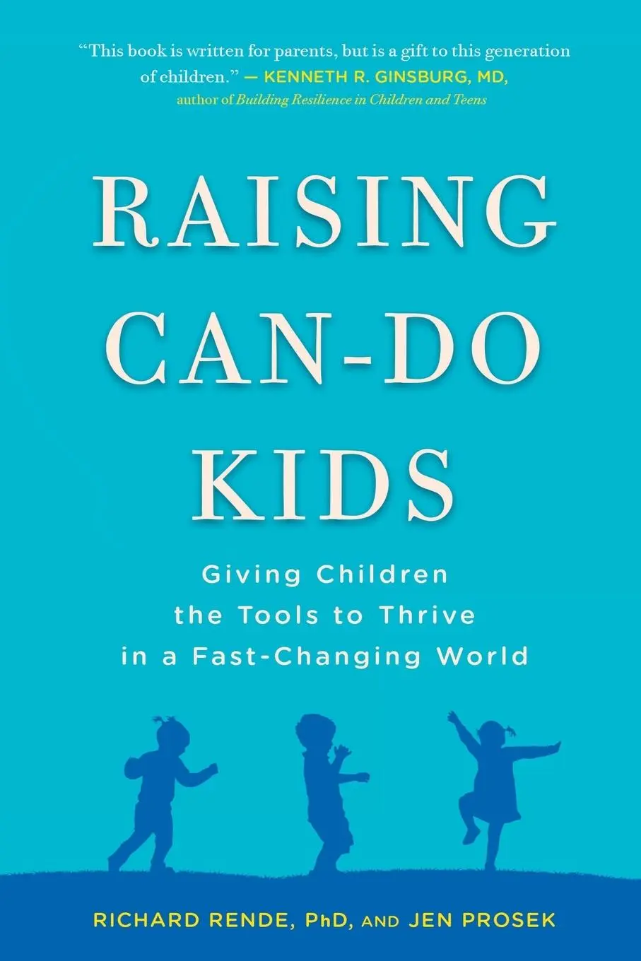 Cover: 9780399168970 | Raising Can-Do Kids | Richard Rende (u. a.) | Taschenbuch | Englisch