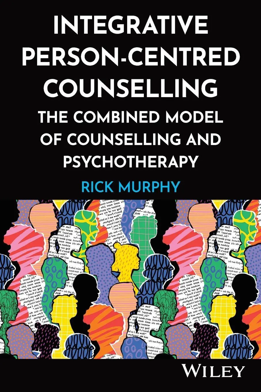 Cover: 9781394328970 | Integrative Person-Centred Counselling | Rick Murphy | Taschenbuch
