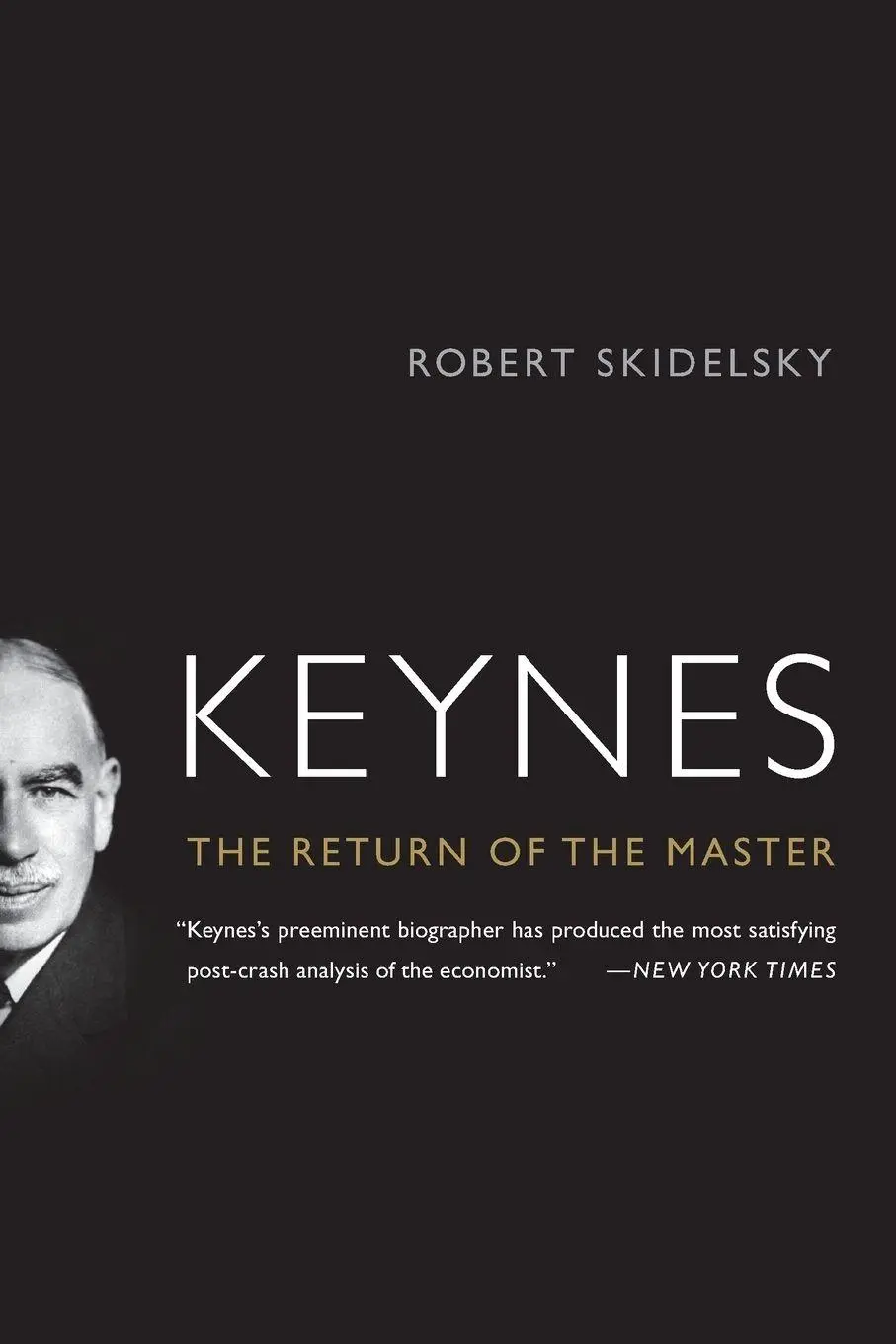 Cover: 9781586488970 | Keynes | The Return of the Master | Robert Skidelsky | Taschenbuch