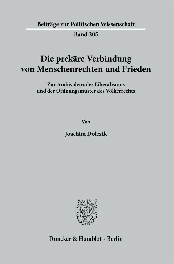 Cover: 9783428188970 | Die prekäre Verbindung von Menschenrechten und Frieden. | Dolezik