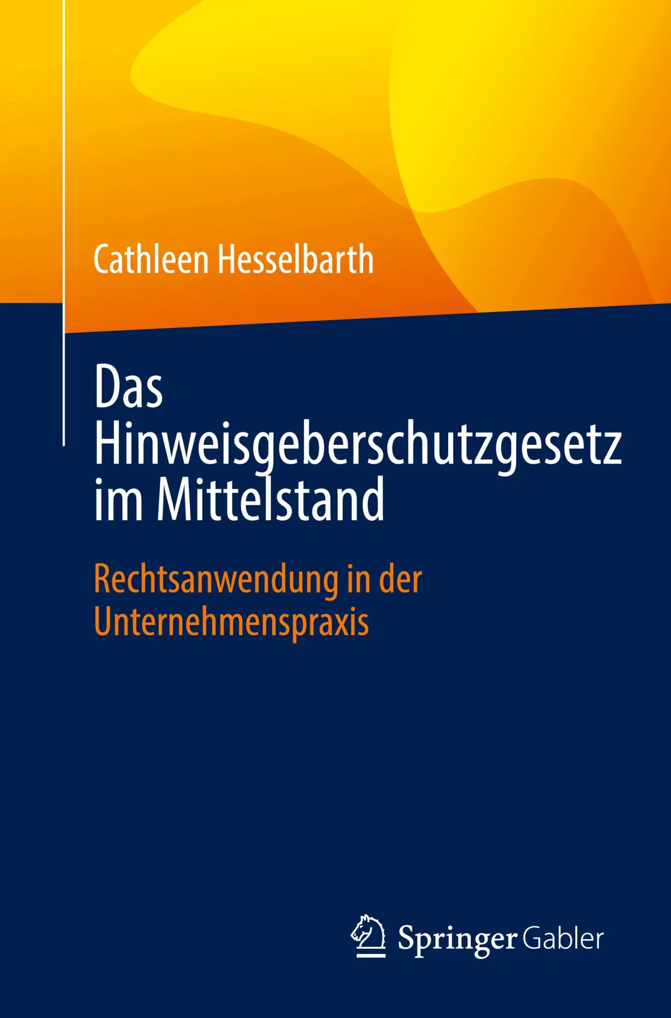 Cover: 9783658488970 | Das Hinweisgeberschutzgesetz im Mittelstand | Cathleen Hesselbarth