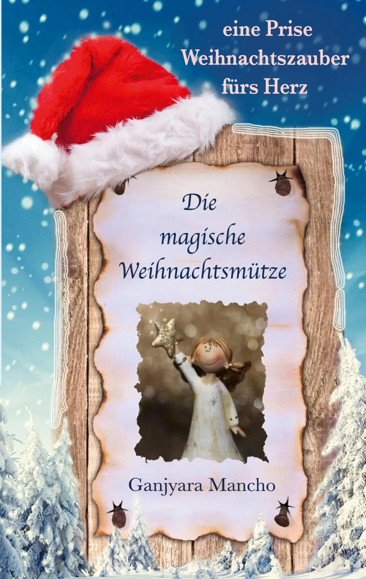 Cover: 9783756878970 | Die magische Weihnachtsmütze | eine Prise Weihnachtszauber fürs Herz