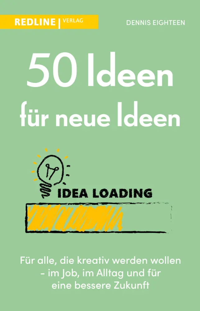 Cover: 9783868818970 | 50 Ideen für neue Ideen | Für alle, die kreativ werden wollen | Buch