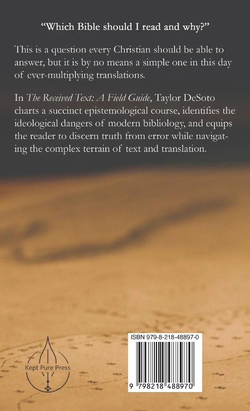 Rückseite: 9798218488970 | The Received Text - A Field Guide | Taylor Desoto | Taschenbuch | 2024