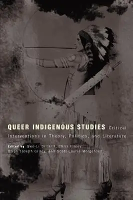 Cover: 9780816529070 | Queer Indigenous Studies | Qwo-Li Driskill (u. a.) | Taschenbuch