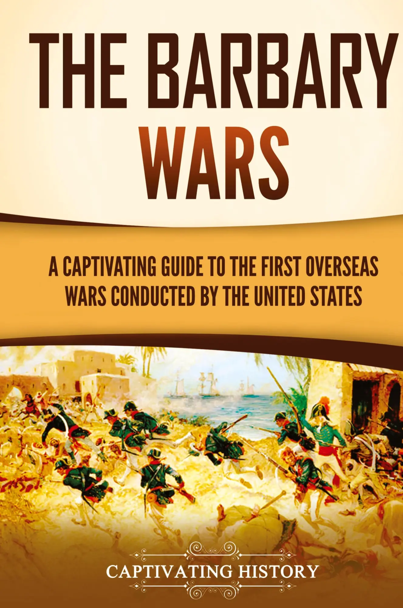 Cover: 9781637169070 | The Barbary Wars | Captivating History | Buch | Englisch | 2023