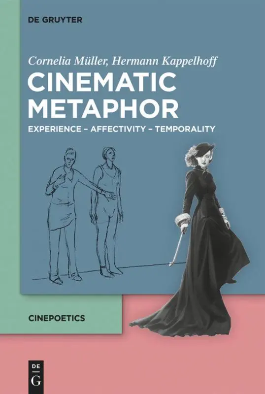 Cover: 9783110709070 | Cinematic Metaphor | Experience ¿ Affectivity ¿ Temporality | Buch
