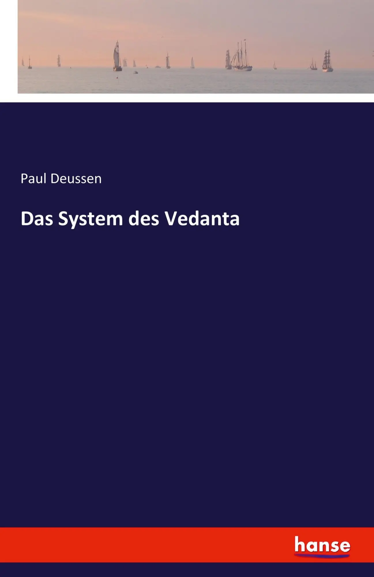 Cover: 9783741129070 | Das System des Vedanta | Paul Deussen | Taschenbuch | Paperback | 2021
