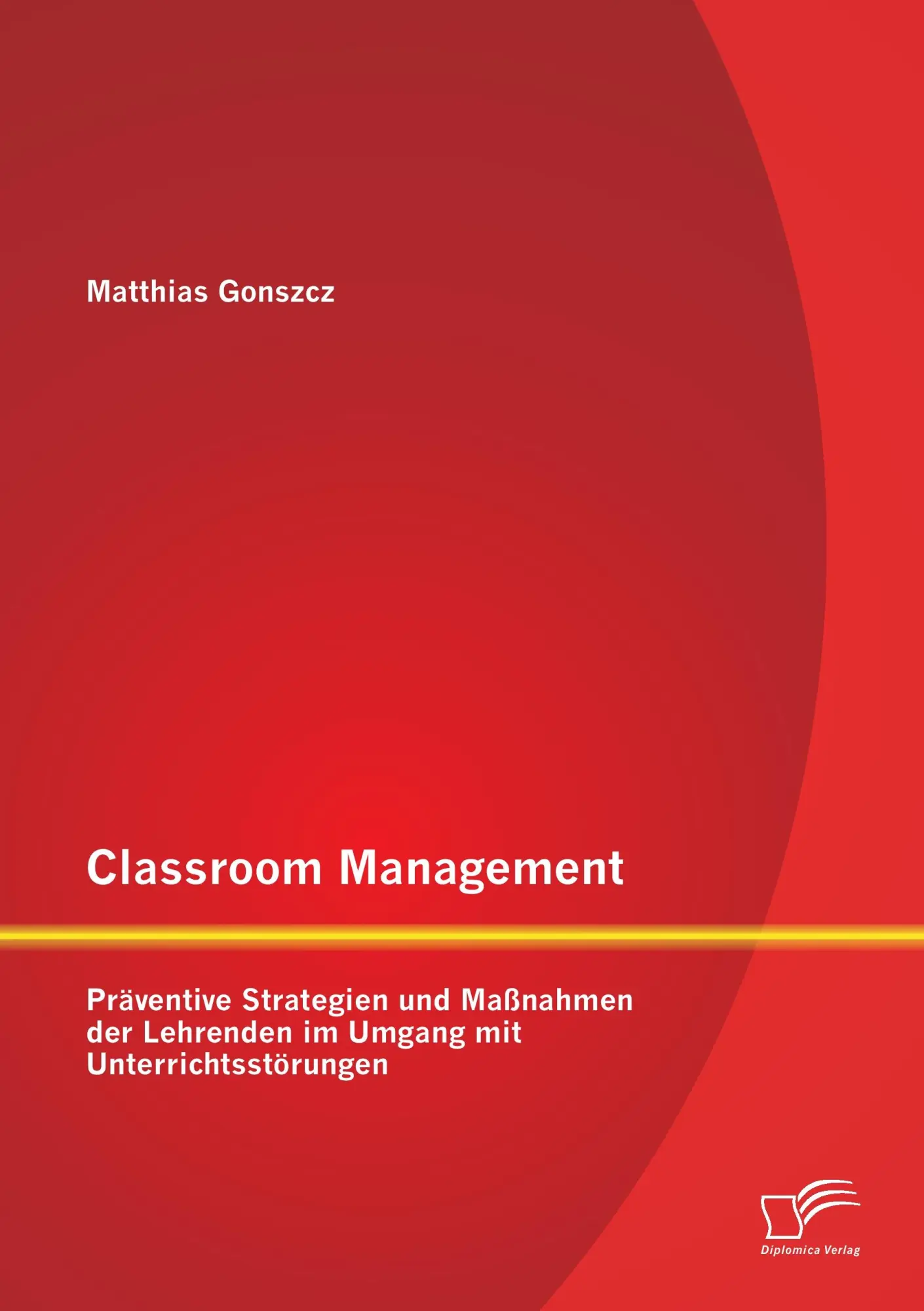 Cover: 9783842899070 | Classroom Management: Präventive Strategien und Maßnahmen der...