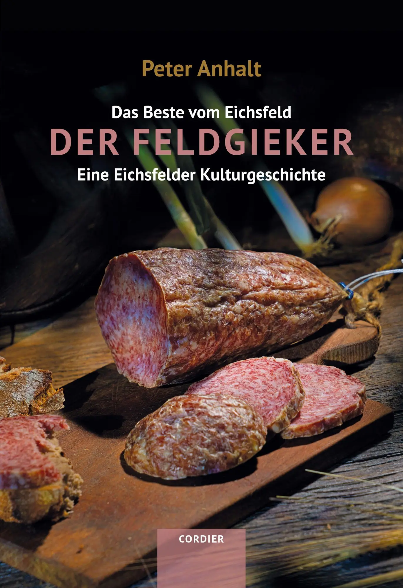 Cover: 9783911579070 | Der Feldgieker | Eine Eichsfelder Kulturgeschichte | Peter Anhalt