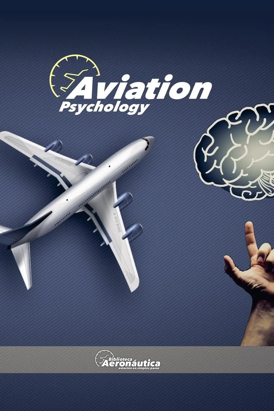 Cover: 9798227739070 | Aviation Psychology | Biblioteca Aeronáutica | Taschenbuch | Englisch