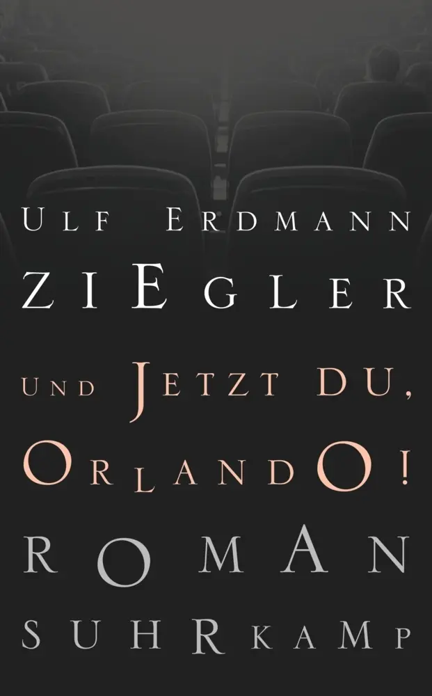 Cover: 9783518469170 | Und jetzt du, Orlando! | Roman | Ulf E. Ziegler | Taschenbuch | 219 S.