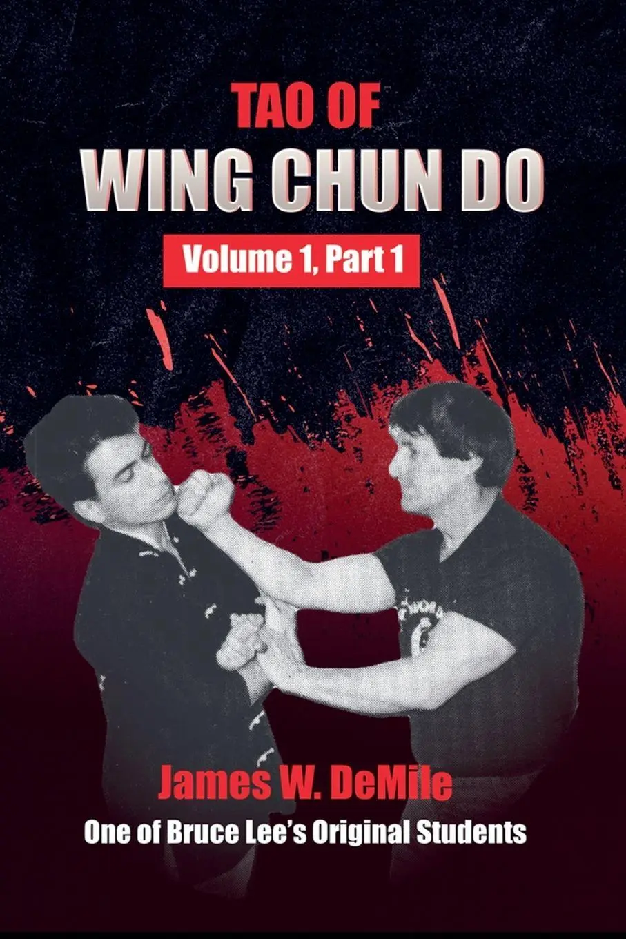 Cover: 9780934489270 | Tao of Wing Chun Do | Volume 1 Part 1 | James Demile | Taschenbuch