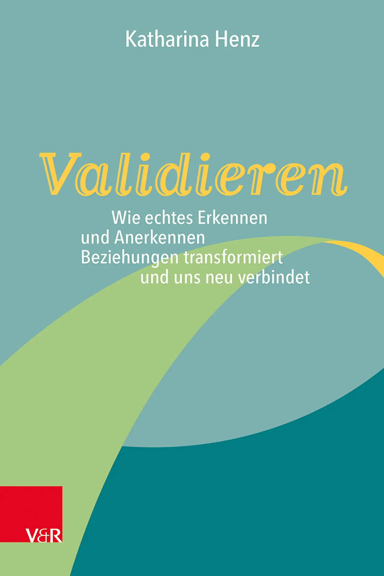 Cover: 9783525459270 | Validieren | Katharina Henz | Taschenbuch | 171 S. | Deutsch | 2025
