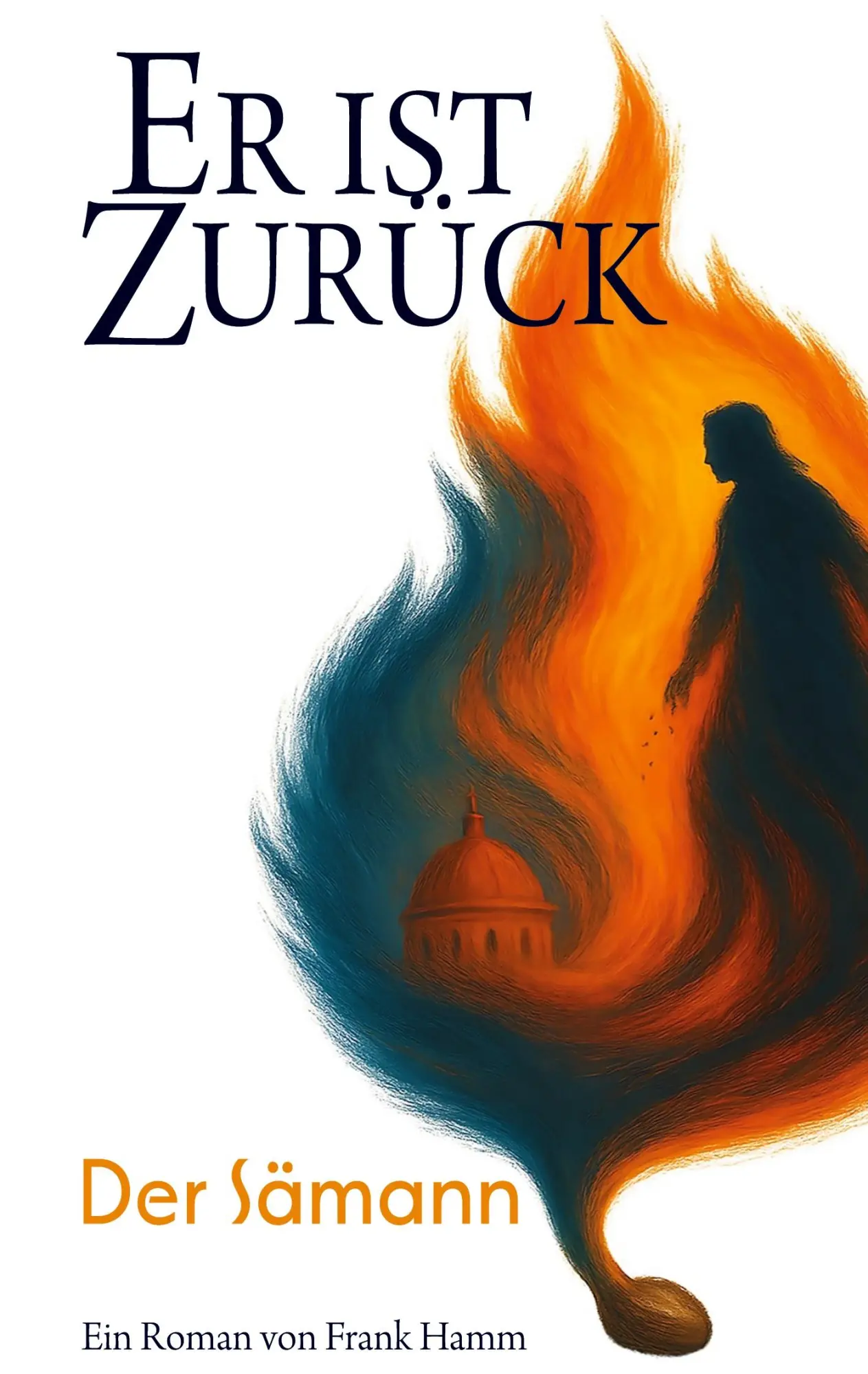 Cover: 9783819279270 | Er ist zurück | Der Sämann | Frank Hamm | Buch | 294 S. | Deutsch