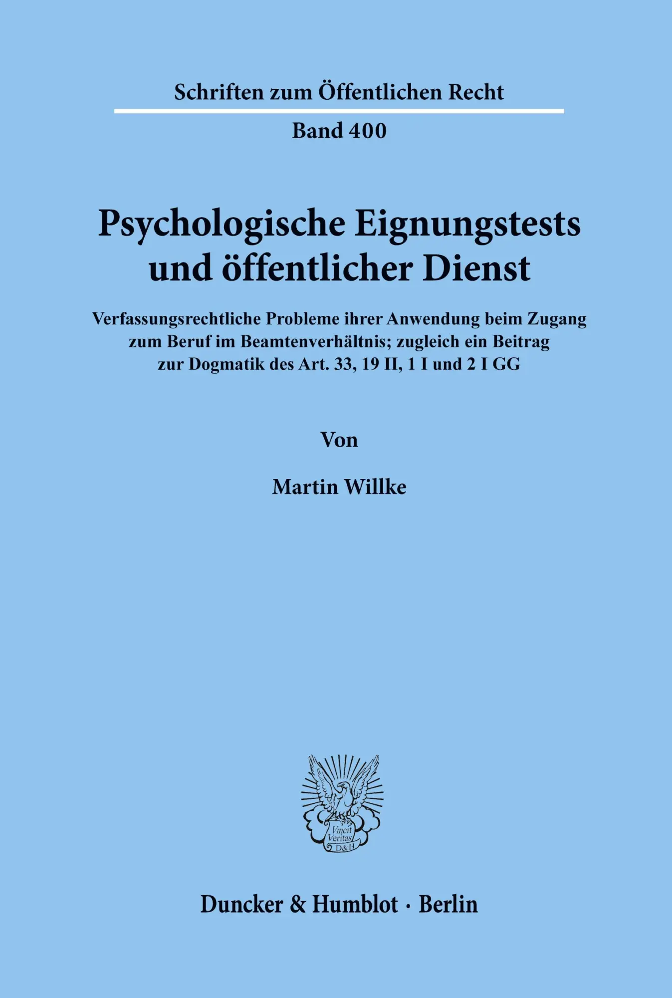 Cover: 9783428049370 | Psychologische Eignungstests und öffentlicher Dienst. | Martin Willke