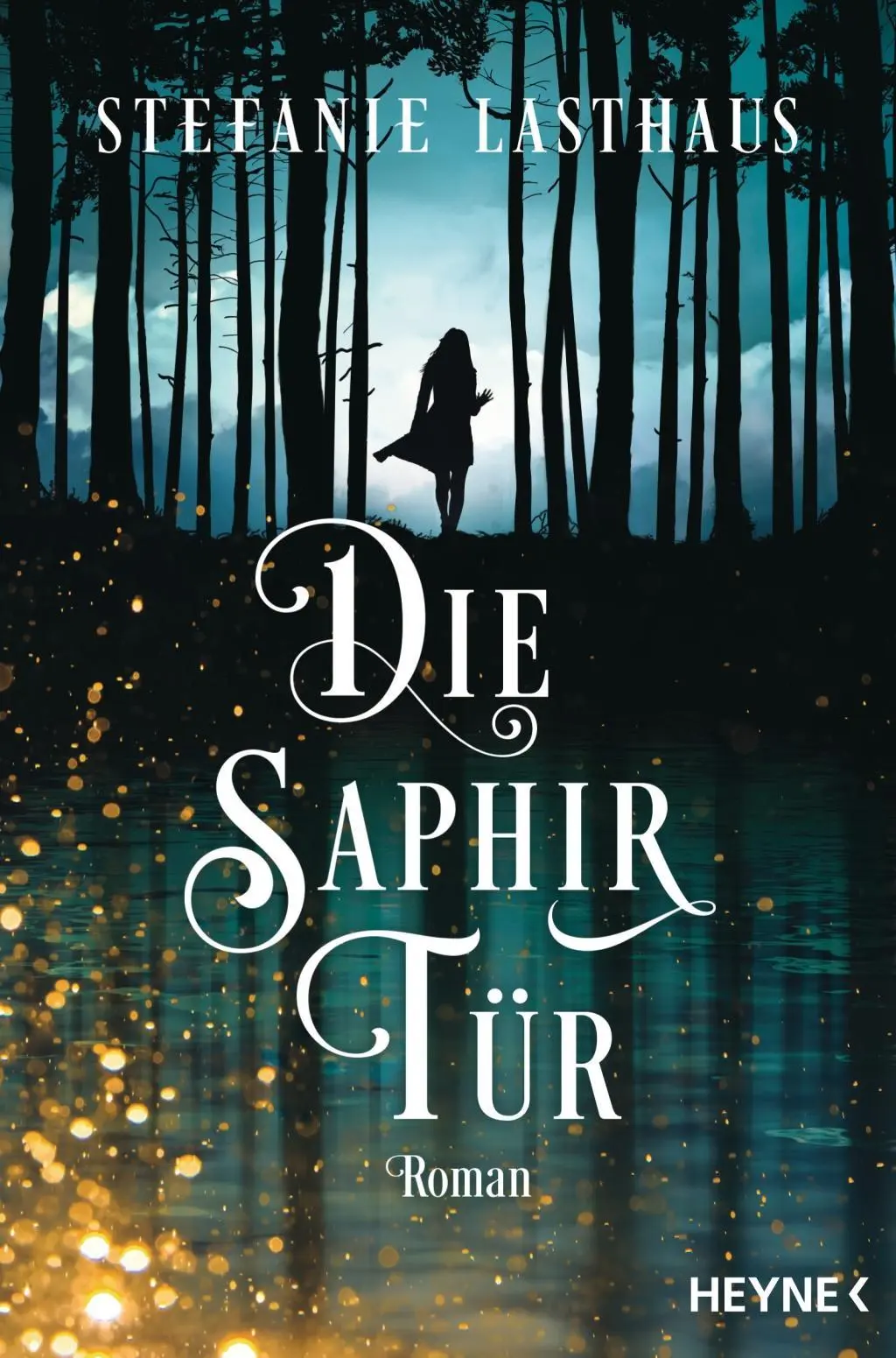 Cover: 9783453319370 | Die Saphirtür | Roman | Stefanie Lasthaus | Taschenbuch | 496 S.