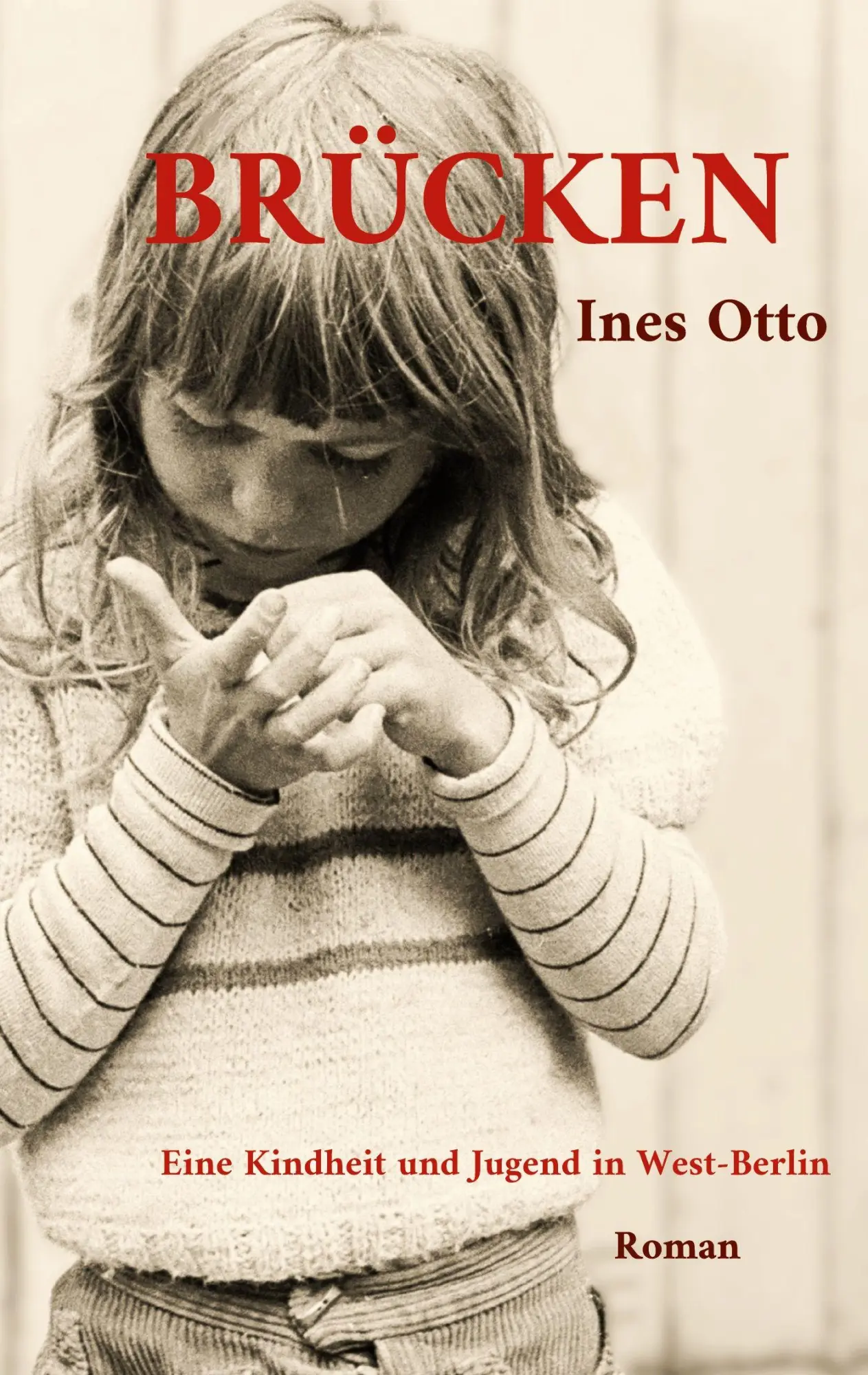 Cover: 9783695119370 | Brücken | Eine Kindheit und Jugend in West-Berlin | Ines Otto | Buch