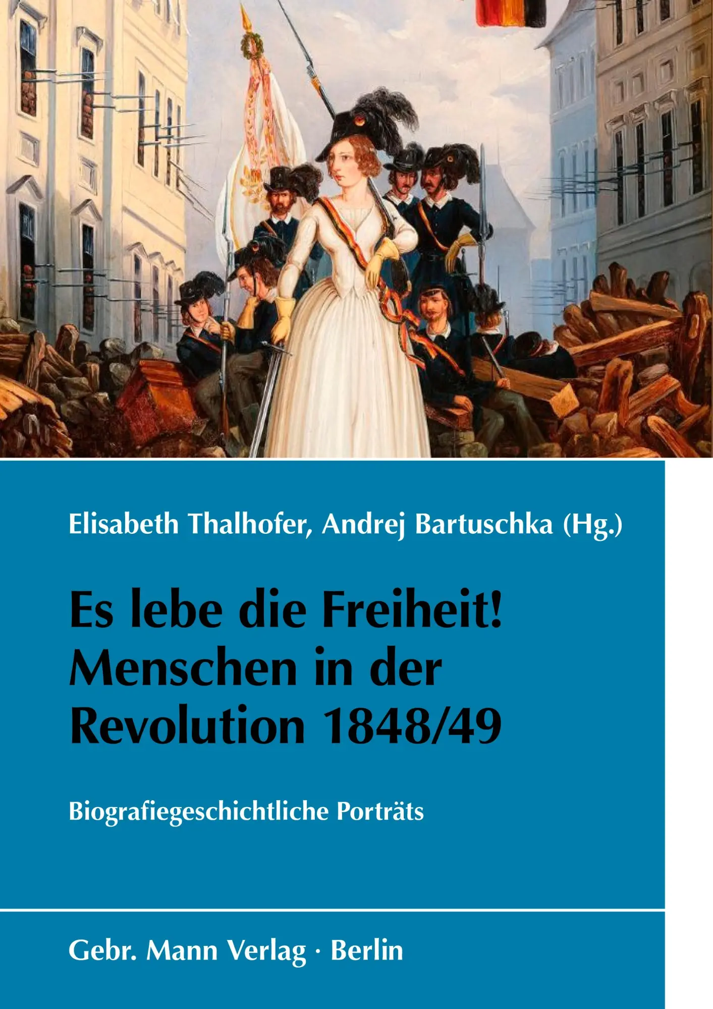 Cover: 9783786129370 | Es lebe die Freiheit! Menschen in der Revolution 1848/49 | Buch | 2026