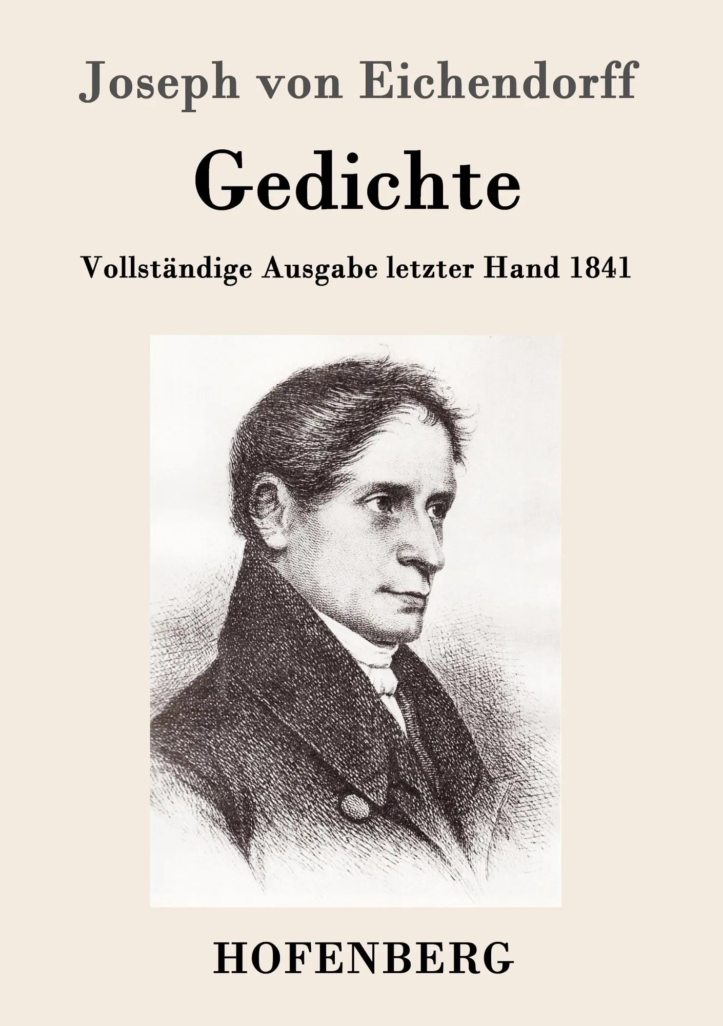 Cover: 9783843099370 | Gedichte | Vollständige Ausgabe letzter Hand 1841 | Eichendorff | Buch