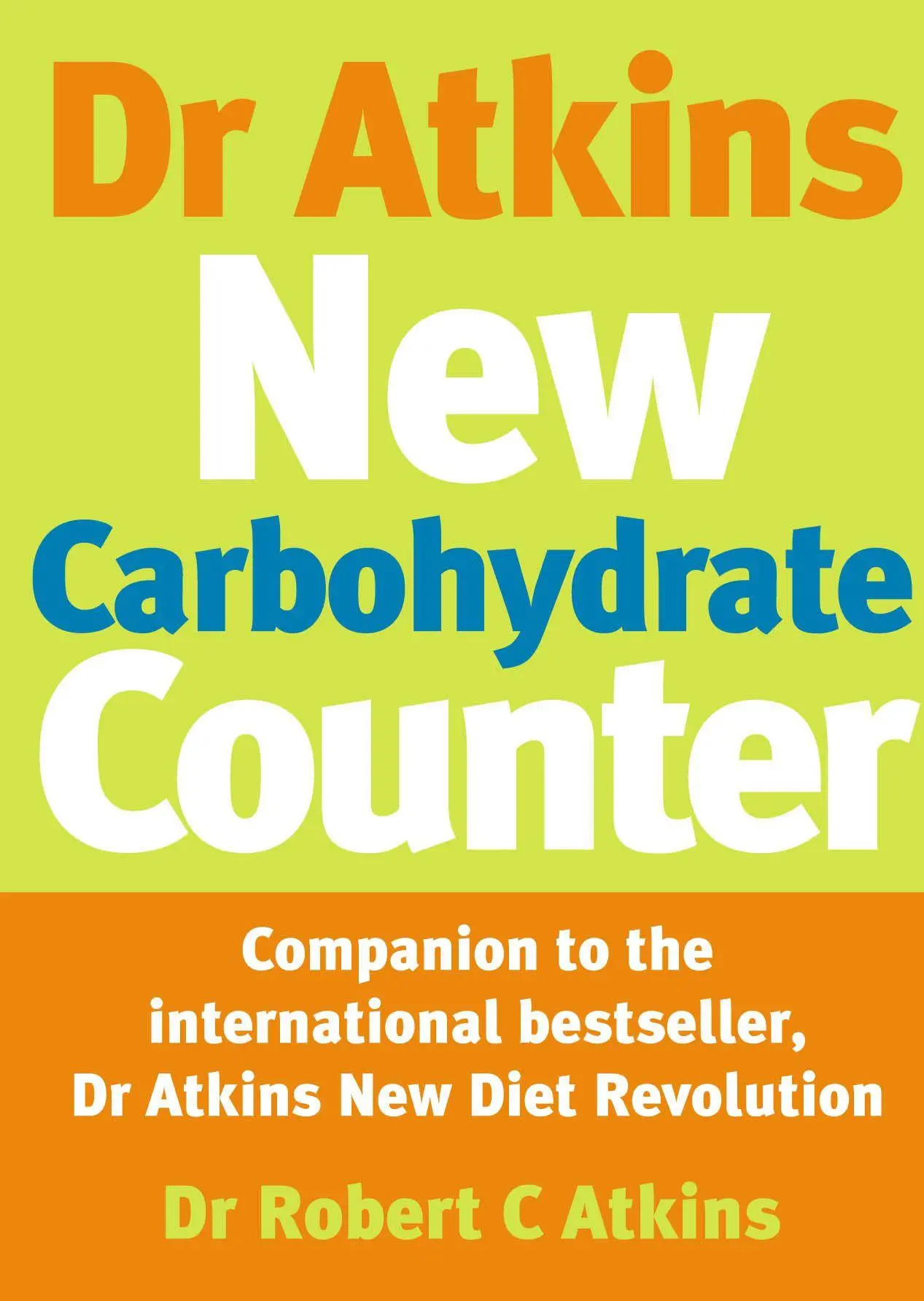 Cover: 9780091889470 | Dr Atkins New Carbohydrate Counter | Atkins (u. a.) | Taschenbuch