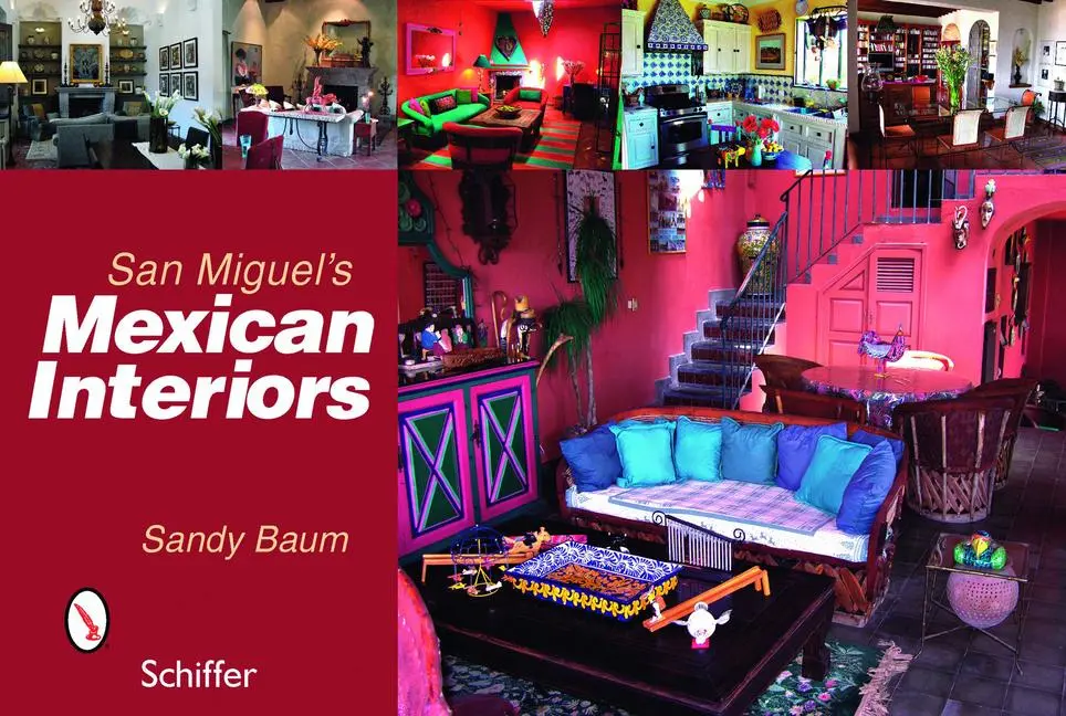 Cover: 9780764329470 | San Miguel's Mexican Interiors | Sandy Baum | Buch | Englisch | 2008