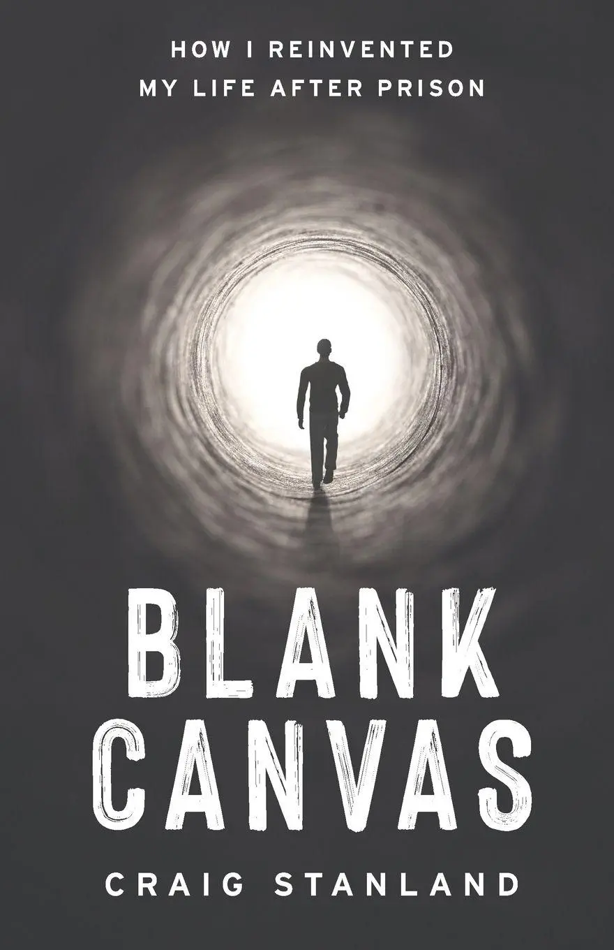 Cover: 9781544519470 | Blank Canvas | How I Reinvented My Life after Prison | Craig Stanland