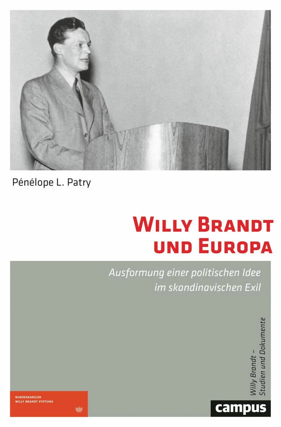 Cover: 9783593519470 | Willy Brandt und Europa | Pénélope L. Patry | Taschenbuch | 377 S.