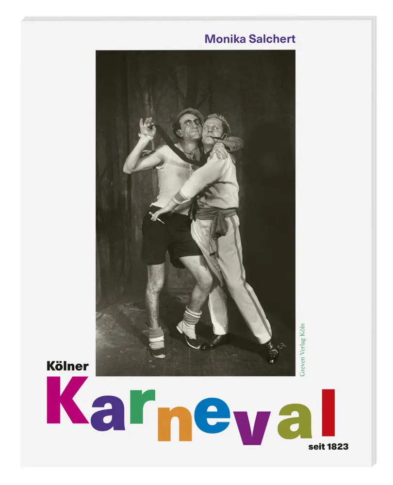 Cover: 9783774309470 | Kölner Karneval | Seit 1823 | Monika Salchert | Buch | 248 S. | 2022