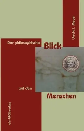 Cover: 9783928089470 | Der philosophische Blick auf den Menschen | Ursula I. Meyer | Buch