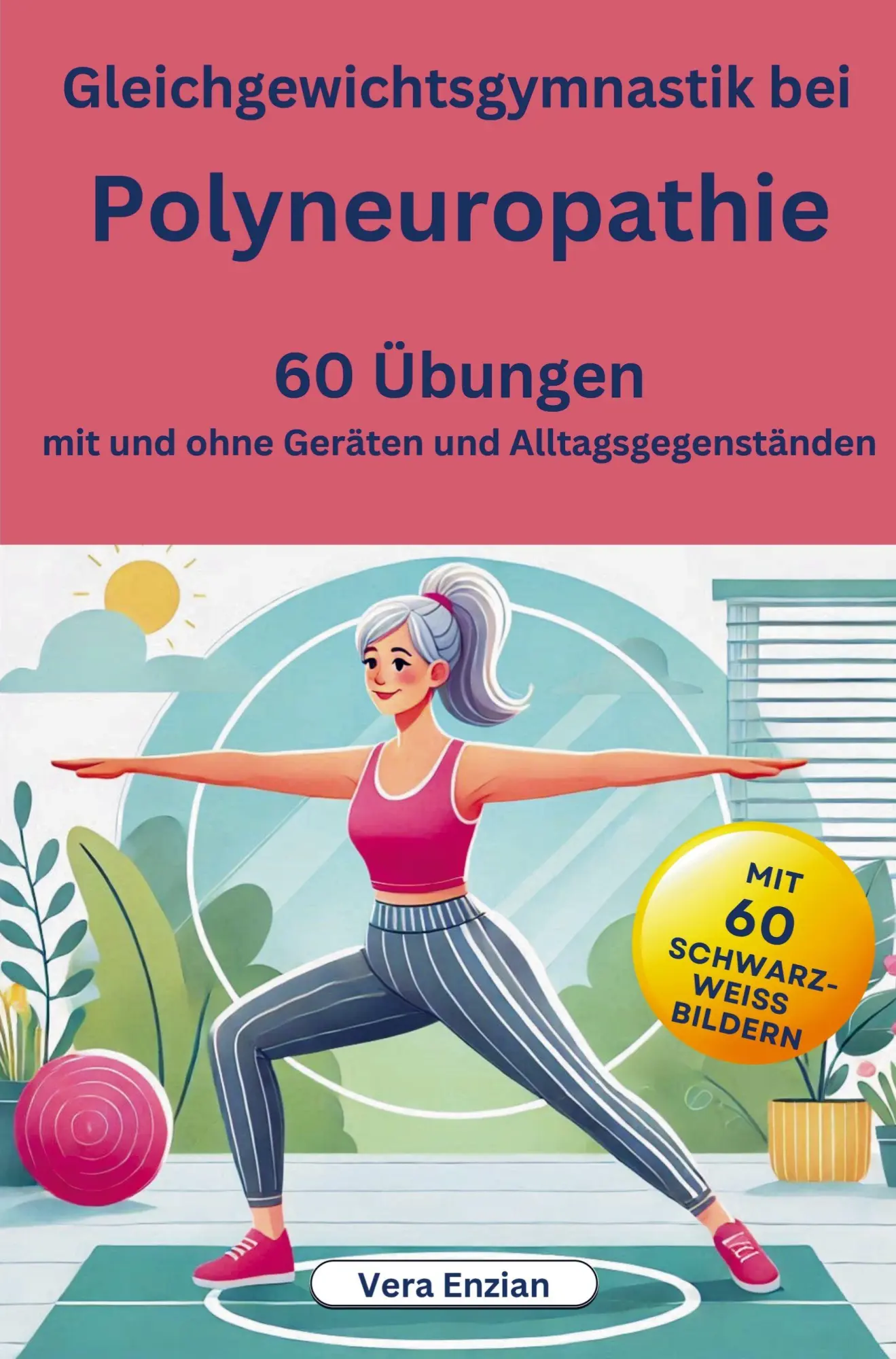 Cover: 9789403829470 | Gleichgewichtsgymnastik bei Polyneuropathie - 60 Übungen mit und...