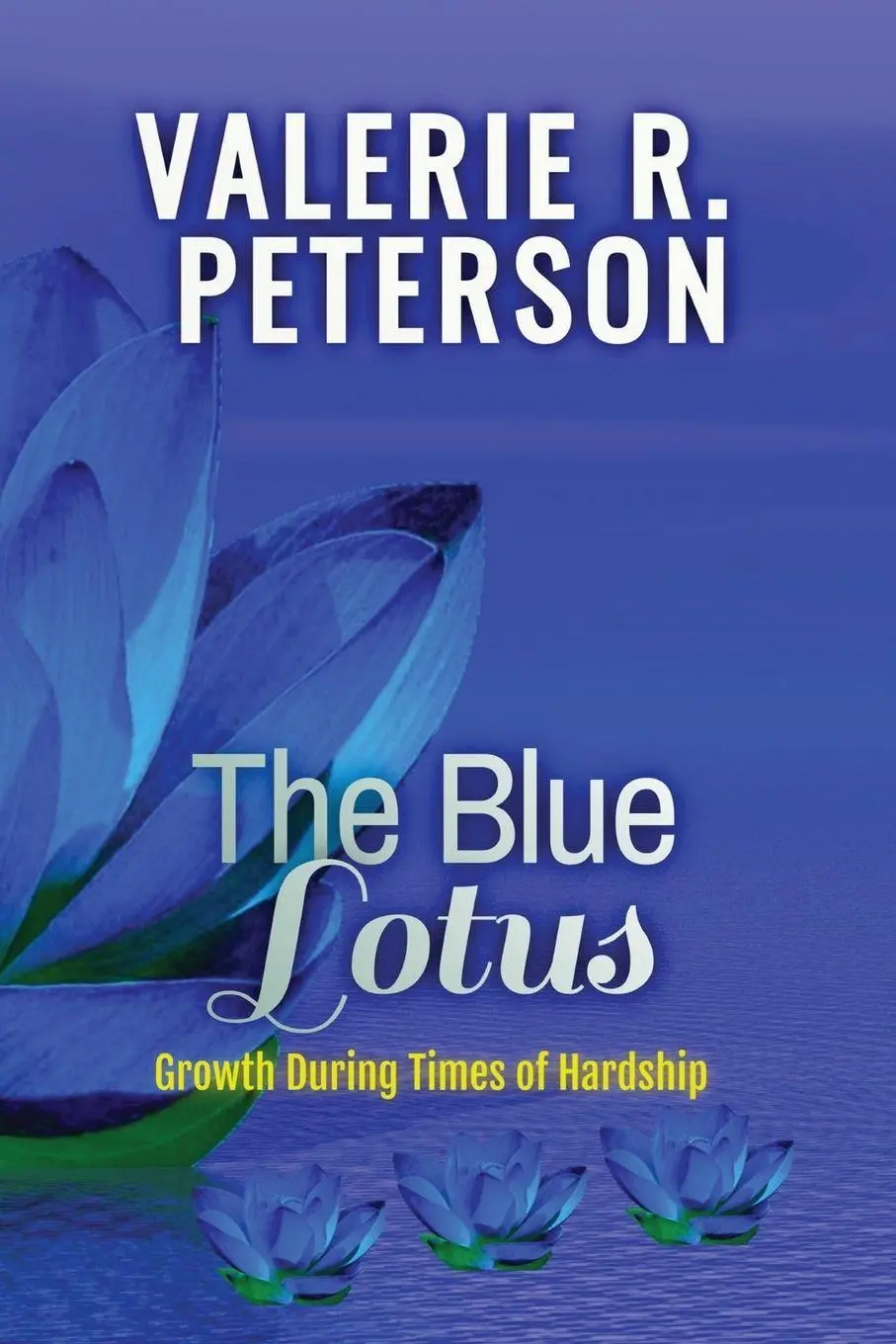 Cover: 9781734759570 | The Blue Lotus | Valerie Peterson | Taschenbuch | Englisch | 2021