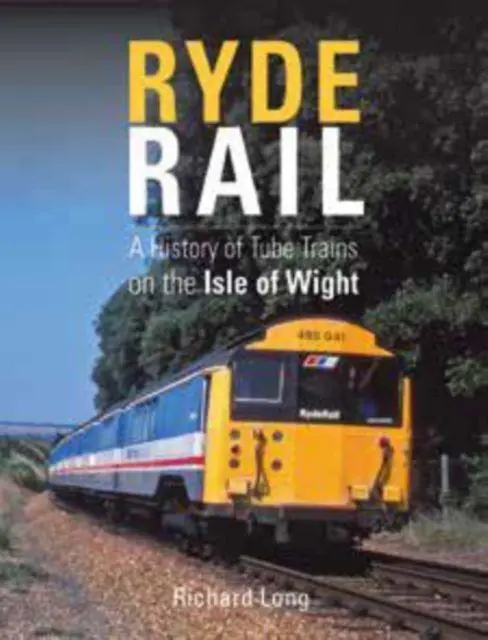 Cover: 9781910809570 | Ryde Rail | Richard C Long | Buch | Gebunden | Englisch | 2019