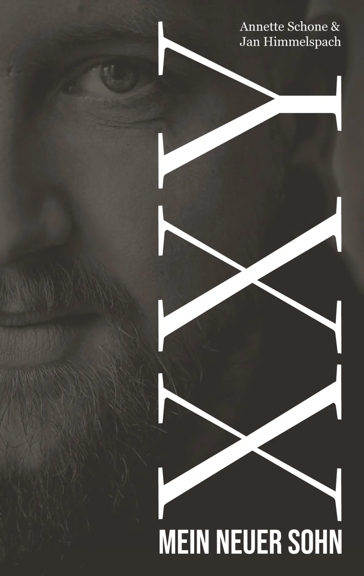 Cover: 9783748279570 | XXY | Mein neuer Sohn | Annette Schone (u. a.) | Taschenbuch | 248 S.