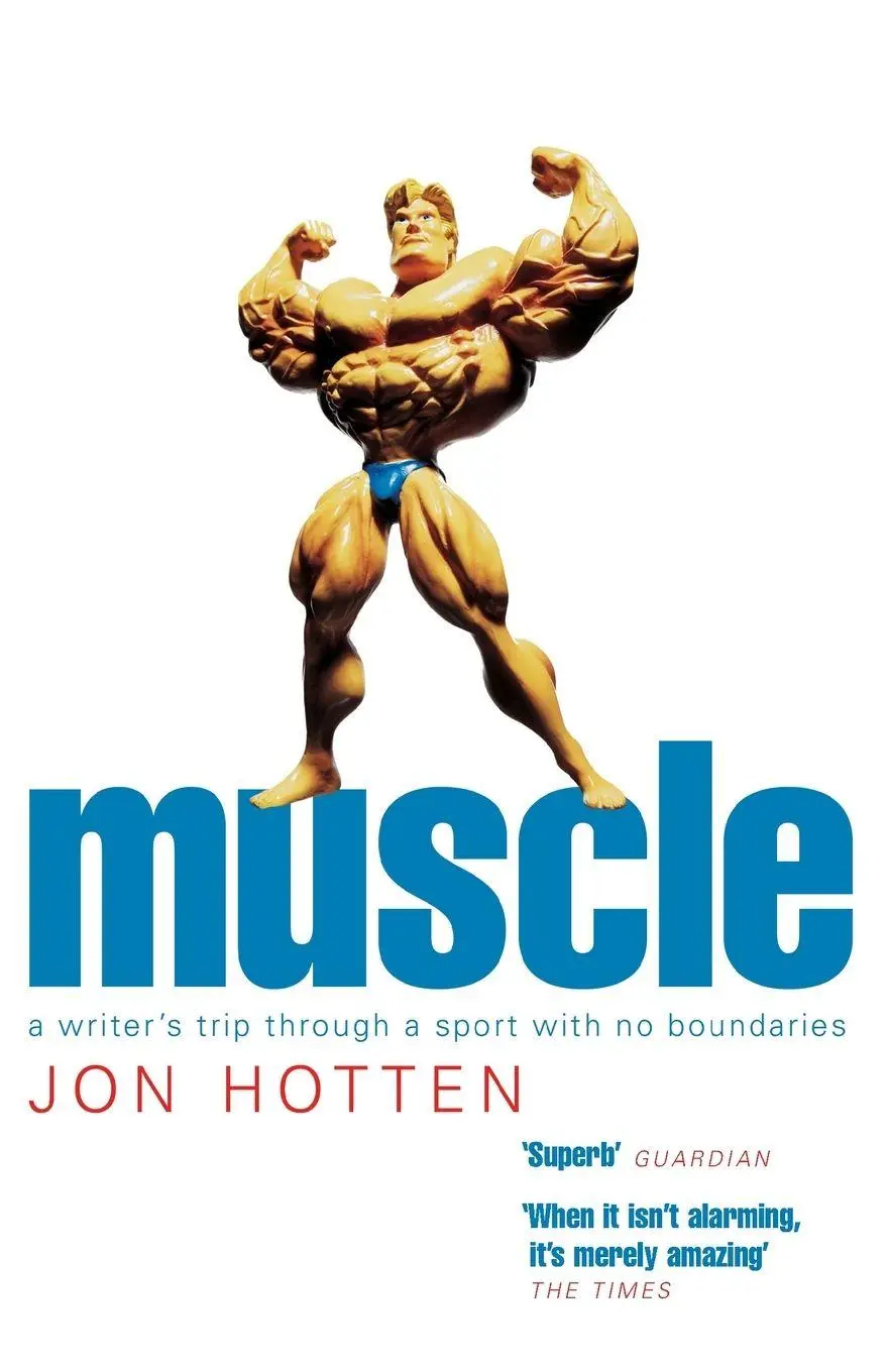 Cover: 9780224069670 | Muscle | Jon Hotten | Taschenbuch | Englisch | 2005 | Yellow Jersey