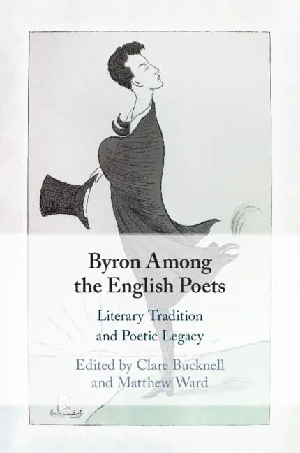 Cover: 9781108829670 | Byron Among the English Poets | Clare Bucknell (u. a.) | Taschenbuch