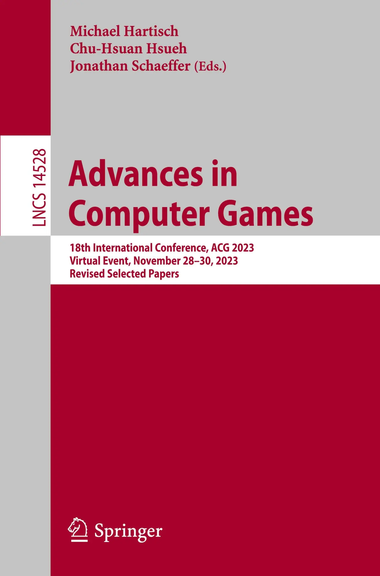 Advances in Computer Games: 18th International Conference, ACG 2023, Virtual Event, November 28–30, 2023, Revised Selected Papers (Lecture Notes in Computer Science, 14528, Band 14528)