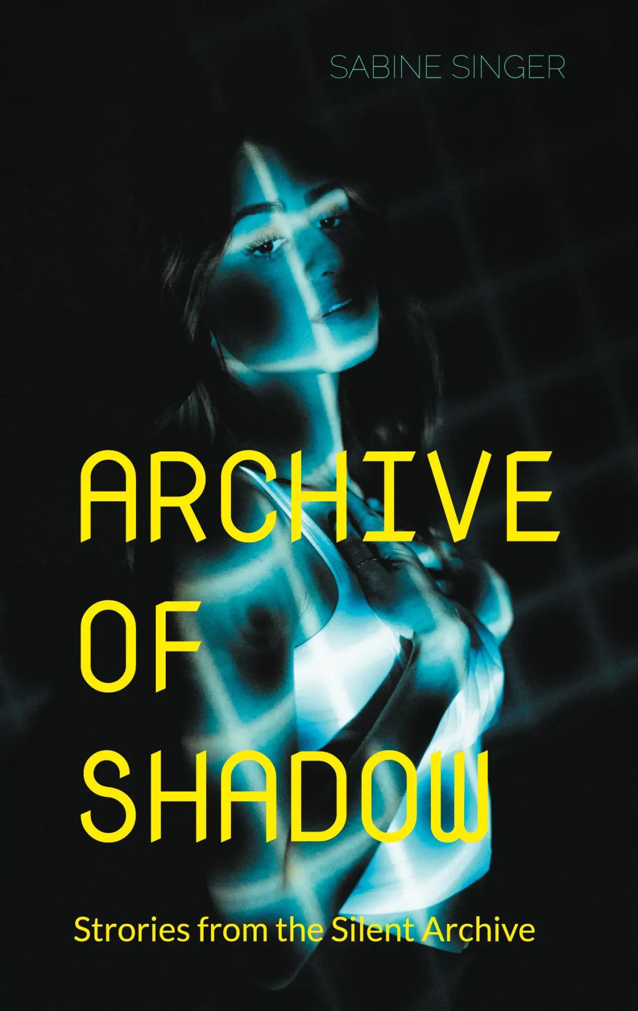 Cover: 9783842389670 | Archive of Shadow | Strories from the Silent Archive | Sabine Singer