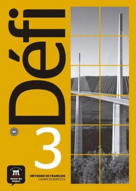 Cover: 9788417249670 | Defi | Defi 3 - Cahier d'exercices + audio MP3. B1 | Gloanec (u. a.)